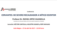 "Cervantes: de severo recaudador a mítico escritor” / Dr. RAFAEL ORTIZ CALZADILLA: jueves 27 de abril