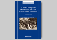 Novedad: "El primer franquismo en Marbella (1937-1959): De los años del hambre a los años del sol"
