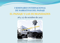 I SEMINARIO INTERNACIONAL DE NARRATIVAS DEL PAISAJE "EL PAISAJE Y LAS HUMANIDADES"