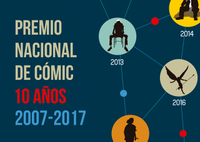 PREMIO NACIONAL DE CÓMIC | 10 AÑOS. 2007 - 2017