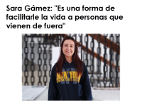 Sara Gámez: "Es una forma de facilitarle la vida a personas que vienen de fuera"