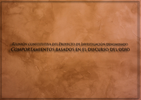 8 de febrero Reunión constitutiva del Proyecto de Investigación denominado Comportamientos basados en el discurso del odio (DER 2017-84178-P)