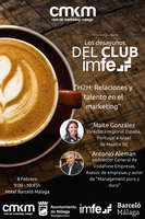 EL CLUB DE MARKETING DE MÁLAGA INVITA A ALUMNOS DE MARKETING A SU PRÓXIMO EVENTO DE “LOS DESAYUNOS DEL CLUB; H2H RELACIONES Y TALENTO EN EL MARKETING”