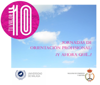 NUEVA EDICIÓN JORNADAS VALOR 10: ORIENTACIÓN PROFESIONAL: ¿Y AHORA QUÉ…?