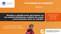 Gestión y planificación del turismo en los centros históricos: análisis de casos y herramientas para su estudio
