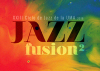 XXIII edición del Ciclo de Jazz la UMA - 2018