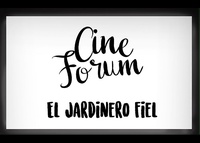 II Cine forum Sostenible: "El jardinero fiel"