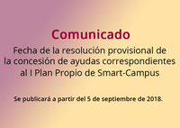 Comunicado: Fecha resolución provisional I Plan Propio de Smart-Campus