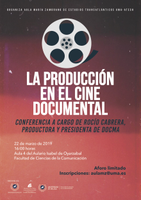 Conferencia sobre la producción en el cine documental a cargo de Rocío Cabrera