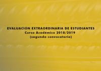 EVALUACIÓN EXTRAORDINARIA DE ESTUDIANTES en el curso académico 2018/2019 (segunda convocatoria)