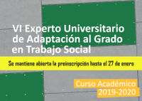 VI Experto Universitario de Adaptación al Grado en Trabajo Social (Curso 2019/2020)