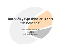 El pintor Carlos Barceló dona su obra, "Desconexión", a nuestra Facultad - 4 de marzo a las 13:30 h