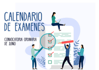 Calendario de exámenes - Convocatoria ordinaria de junio