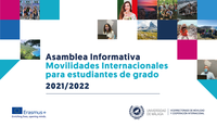  Asamblea Informativa sobre la Convocatoria de Movilidades Internacionales para estudiantes de grado 2021-2022