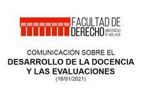 COMUNICACIÓN  DE  18  DE  ENERO  DE  2021  SOBRE  EL  DESARROLLO  DE  LA  DOCENCIA  Y  LAS  EVALUACIONES EN LA FACULTAD DE DERECHO