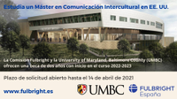 Beca de Ampliación de Estudios Fulbright / University of Maryland (UMBC) para cursar un Máster en Comunicación Intercultural