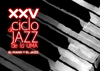 XXV CICLO DE JAZZ DE LA UMA - 2021