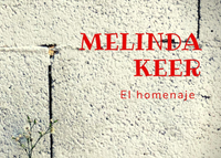 Melinda Keer. El homenaje / Miércoles 15 diciembre