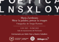 Exposición "María Zambrano. Mirar la palabra, pensar la imagen. Fotografías de Sergio Romero"