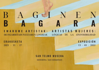 BAGINEN BAGARA. ARTISTAS MUJERES: LÓGICAS DE LA (IN)VISIBILIDAD