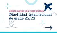 Abierto plazo de solicitud de destinos para Movilidades Internacionales de Grado 22/23