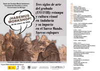 Workshop "Tres siglos de arte del grabado (XVI-XVIII): estampa y cultura visual en Andalucía y su impacto en el Nuevo Mundo. Nuevos enfoques"