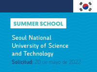 ¿Quieres participar en SeoulTech International Summer School, del 11 al 22 de julio de 2022? 