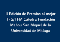 II Edición de Premios al mejor TFG/TFM Cátedra Fundación Mahou San Miguel de la Universidad de Málaga