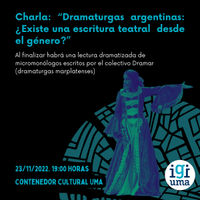 Dramaturgas argentinas: ¿Existe una escritura teatral desde el género?