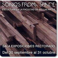 EXPOSICIÓN SONGS FROM SPACE. ESCULTURAS EN LA FACULTAD DE BELLAS ARTES DE LA UNIVERSIDAD DE MÁLAGA