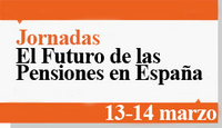 JORNADAS EL FUTURO DE LAS PENSIONES EN ESPAÑA