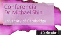 CONFERENCIA DEL DR. MICHAEL SHIN 