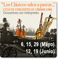 LOS CLASICOS SALEN A PASEAR...CICLO DE CONCIERTOS DE CÁMARA