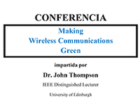 Conferencia: "Making Wireless Communications Green"