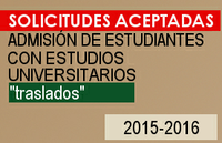 Admisión solicitudes estudiantes con estudios universitarios españoles o extranjeros parciales. Curso 2015‐16
