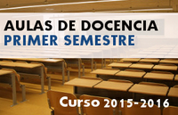 Aulas de docencia curso 2015-2016. Primer semestre