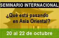 Seminario Internacional ¿Qué está pasando en Asia Oriental?