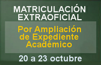 MATRICULACIÓN de estudiantes en régimen de enseñanza EXTRAOFICIAL por AMPLIACIÓN DE EXPEDIENTE ACADÉMICO