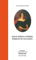 Novedad: "Amalia Heredia Livermore, Marquesa de Casa-Loring"