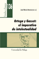 Novedad: "Ortega y Gasset: el imperativo de intelectualidad"