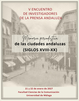 V Encuentro de investigadores de la prensa andaluza. Memoria periodística de las ciudades andaluzas (SIGLOS XVIII-XX)