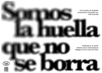Somos la huella que no se borra
