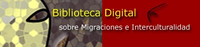 Biblioteca Digital de Migraciones e Interculturalidad