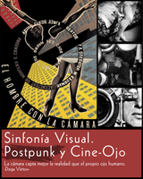 SINFONÍA VISUAL: POSTPUNK Y CINE OJO