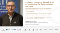Ponencia "España, Europa y América en el horizonte de los exiliados de 1939", a cargo de José Luis Mora García