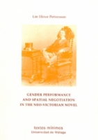 Portada "Gender performance and spatial negotiation in the neo-victorian novel"