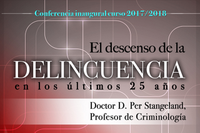 Conferencia Inaugural “El descenso de la delincuencia en los últimos 25 años"